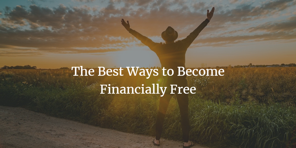 The Best Ways To Financially Free My Financial Hustle